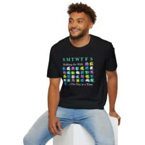 Walking the Walk …One Day at a Time Affirmation T-Shirt - Black