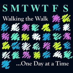 Walking the Walk …One Day at a Time Affirmation T-Shirt