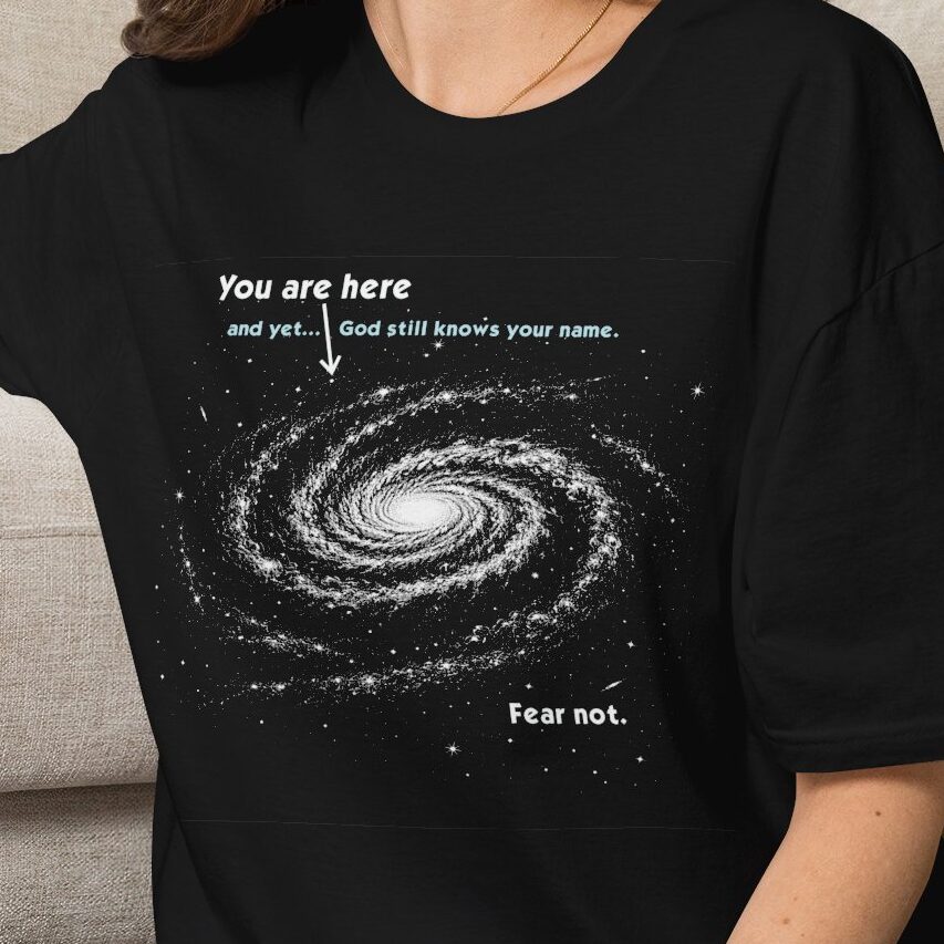 Fear Not - God knows your name T-shirt